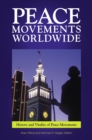 Peace Movements Worldwide : [3 volumes] - eBook