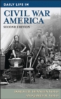 Daily Life in Civil War America, 2nd Edition - Book