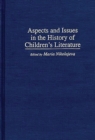 Aspects and Issues in the History of Children's Literature - eBook