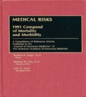 Medical Risks : 1991 Compend of Mortality and Morbidity - eBook