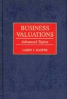 Business Valuations : Advanced Topics - eBook
