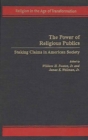 The Power of Religious Publics : Staking Claims in American Society - eBook