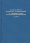 Maritime Sector, Institutions, and Sea Power of Premodern China - eBook