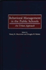 Behavioral Management in the Public Schools : An Urban Approach - eBook