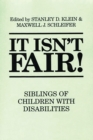 It Isn't Fair! : Siblings of Children with Disabilities - eBook