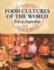 Food Cultures of the World Encyclopedia : [4 volumes] - eBook