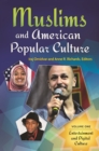 Muslims and American Popular Culture : [2 volumes] - Book