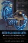 Altering Consciousness : Multidisciplinary Perspectives [2 volumes] - eBook