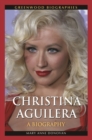 Christina Aguilera : A Biography - eBook