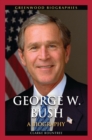 George W. Bush : A Biography - eBook