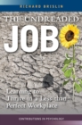 The Undreaded Job : Learning to Thrive in a Less-than-Perfect Workplace - eBook