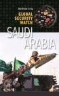 Global Security Watch-Saudi Arabia - eBook