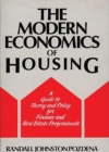 The Modern Economics of Housing : A Guide to Theory and Policy for Finance and Real Estate Professionals - eBook