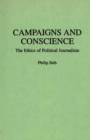 Campaigns and Conscience : The Ethics of Political Journalism - eBook