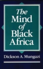The Mind of Black Africa - eBook
