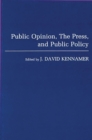 Public Opinion, the Press, and Public Policy - eBook
