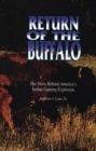 Return of the Buffalo : The Story Behind America's Indian Gaming Explosion - eBook