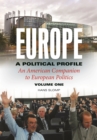 Europe, A Political Profile : An American Companion to European Politics [2 volumes] - eBook