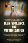The Psychology of Teen Violence and Victimization : [2 volumes] - eBook