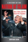 A History of the Nation of Islam : Race, Islam, and the Quest for Freedom - eBook