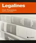 Legalines on Civil Procedure, Keyed to Yeazell - Book