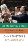Let Me Tell You A Story : A Lifetime in the Game - Book