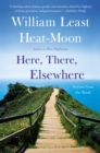 Here, There, Elsewhere : Stories from the Road - Book