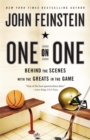 One on One : Behind the Scenes with the Greats in the Game - Book