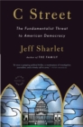 C Street : The Fundamentalist Threat to American Democracy - Book