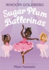Sugar Plum Ballerinas: Plum Fantastic - Book