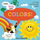 I Say, You Say Colors! - Book