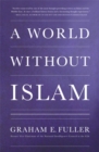 A World Without Islam - Book