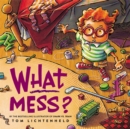 What Mess? - Book