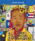 Radiant Child : The Story of Young Artist Jean-Michel Basquiat - Book