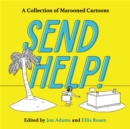 Send Help! : A Collection of Marooned Cartoons - Book