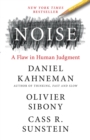 Noise : A Flaw in Human Judgment - Book