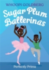 Sugar Plum Ballerinas: Perfectly Prima - Book