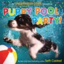 Puppy Pool Party! : An Underwater Dogs Adventure - Book