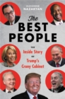 The Best People : Trump's Cabinet and the Siege on Washington - Book