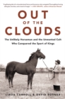 Out of the Clouds : The Unlikely Horseman and the Unwanted Colt Who Conquered the Sport of Kings - Book