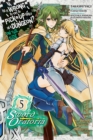 Is It Wrong to Try to Pick Up Girls in a Dungeon? Sword Oratoria, Vol. 5 - Book