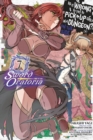 Is It Wrong to Try to Pick Up Girls in a Dungeon? Sword Oratoria, Vol. 7 (manga) - Book