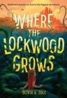 Where the Lockwood Grows - Book