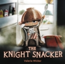 The Knight Snacker - Book