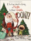 If You Ever Want to Bring a Pirate to Meet Santa, Don't! - Book