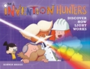 The Invention Hunters Discover How Light Works - Book