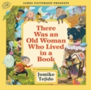 There Was an Old Woman Who Lived in a Book - Book