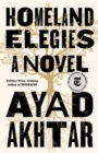 Homeland Elegies : A Novel - Book