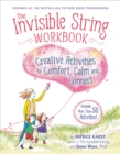The Invisible String Workbook : Creative Activities to Comfort, Calm, and Connect - Book