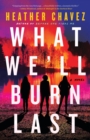What We'll Burn Last - Book